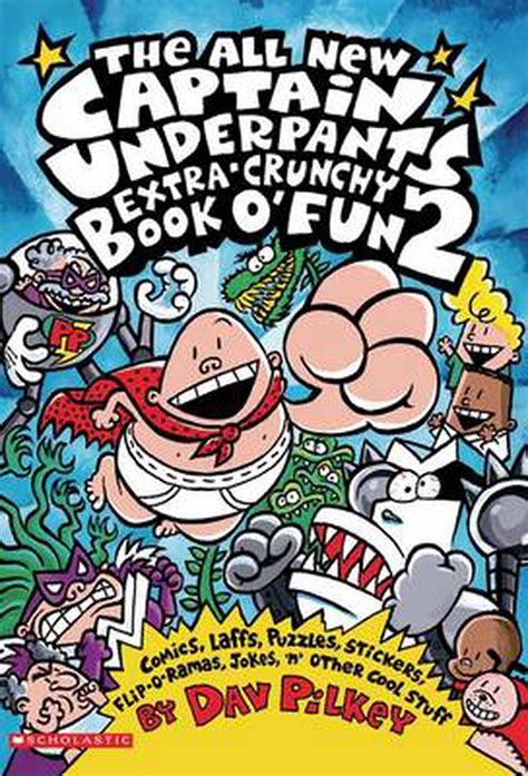 Captain Underpants Extra-Crunchy Book O'Fun #2, the All New by Dav Pilkey (Engli 9780439376082 ...