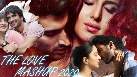 The Love Mashup 2020 - Best Of Bollywood Mashup Songs - Mashup Songs - YouTube