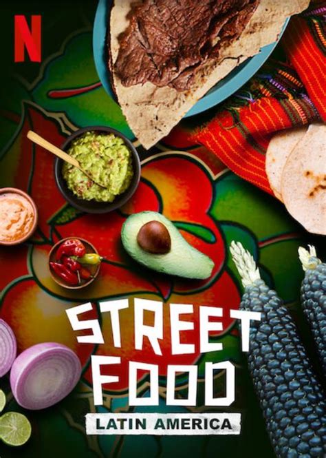 NETFLIX: STREET FOOD LATIN AMERICA – CineFama