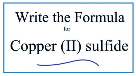 How to Write the Formula for Copper (II) sulfide - YouTube