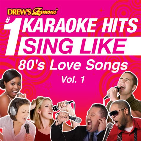 Drew's Famous #1 Karaoke Hits: Sing Like 80's Love Songs, Vol. 1 ...