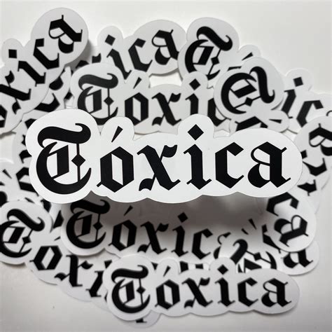 TOXICA Toxic Latinx Sticker Toxica Sticker Toxica Decal | Etsy