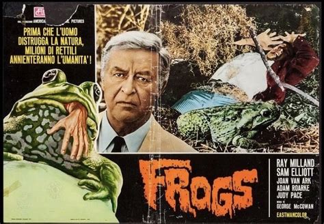 Italian FROGS released March 10, 1972 Starring Ray Milland, Sam Elliott, Joan Van Ark, Adam ...