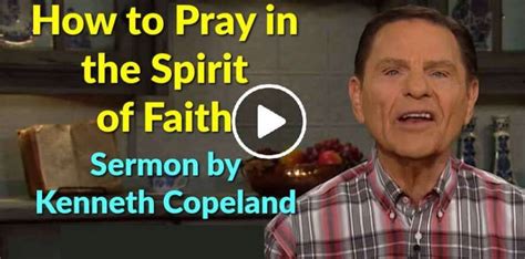 Kenneth Copeland (May-27-2019) Sermon: How to Pray in the Spirit of Faith