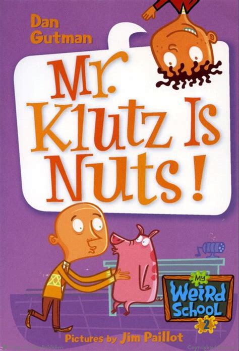 My Weird School Book 2: Mr. Klutz is Nuts! - A Book And A Hug