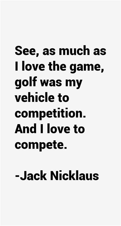 Jack Nicklaus Quotes. QuotesGram