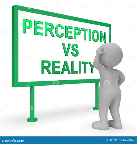 Perception Vs Reality Sign Compares Thought or Imagination with Realism - 3d Illustration Stock ...