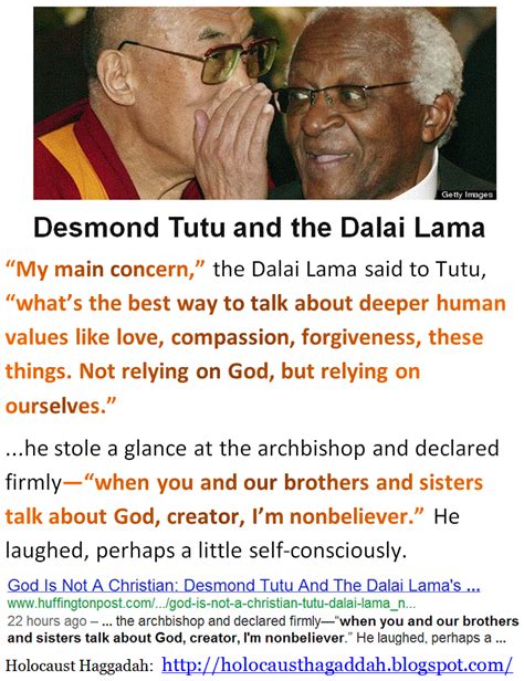 Desmond Tutu and the Dalai Lama - when you and our brothers and sisters talk about God, creator ...