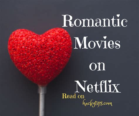 Romantic movies on Netflix | Entertainment