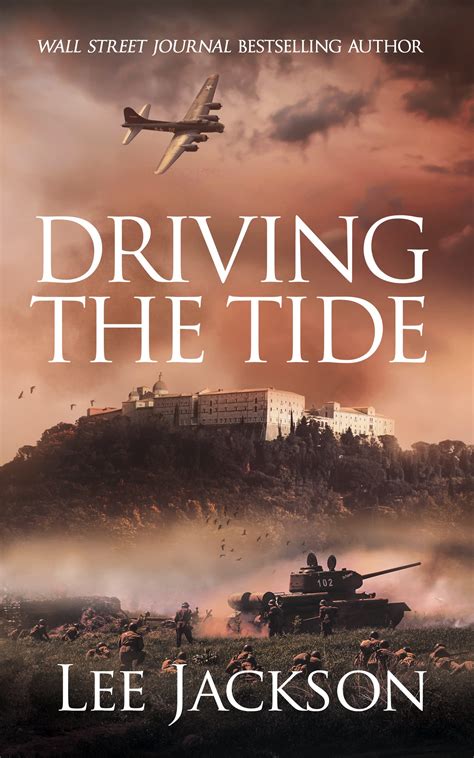 Driving the Tide (After Dunkirk #6) by Lee Jackson | Goodreads