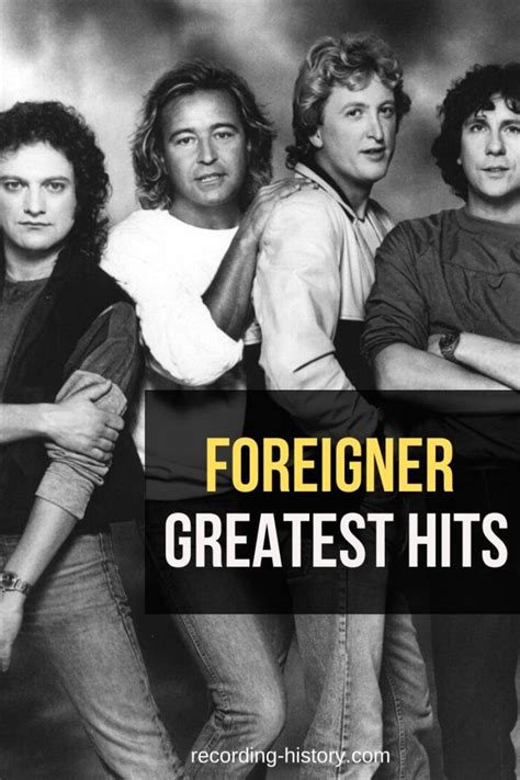 10+ Best Foreigner's Songs & Lyrics - All Time Greatest Hits