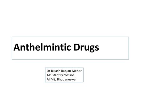 Anthelmintic drugs