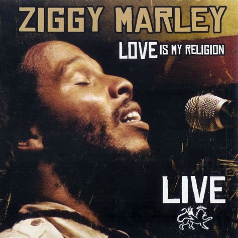 Love Is My Religion LIVE (2009) – Ziggy Marley