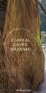 Back to the Neolithic Age with Edakkal Caves Wayanad - Thrilling Travel