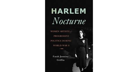 Harlem Nocturne: Women Artists and Progressive Politics During World ...