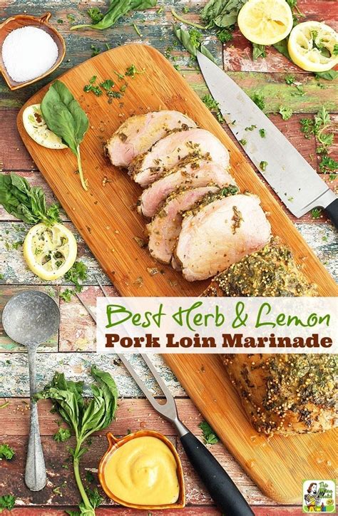 Best Herb & Lemon Pork Loin Marinade for Pork Roast