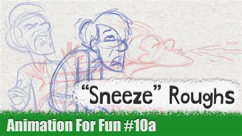 Animation for Fun #10a - Sneeze - YouTube