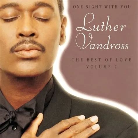 The Best Luther Vandross Albums of All Time A Comprehensive Guide