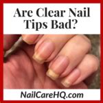 Clear Fingernails & Health Issues | Nail Care HQ