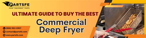 The Ultimate Guide to Buy the Best Commercial Deep Fryer - PartsFe