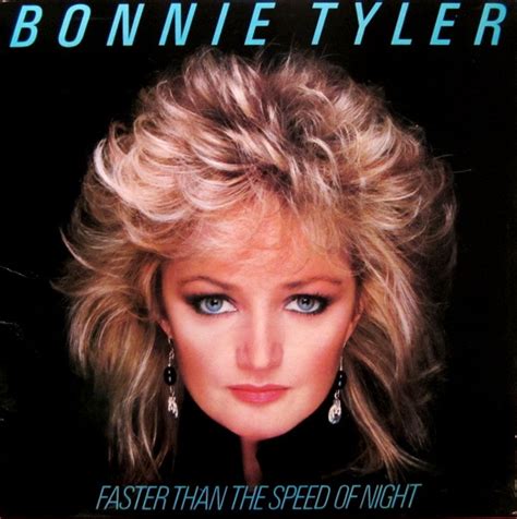 Bonnie Tyler – Faster Than The Speed Of Night (1983, Vinyl) - Discogs
