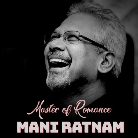 Mani Ratnam - Master of Romance Songs Download: Mani Ratnam - Master of Romance MP3 Telugu Songs ...