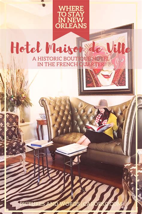 Where to Stay in New Orleans: Hotel Maison de Ville