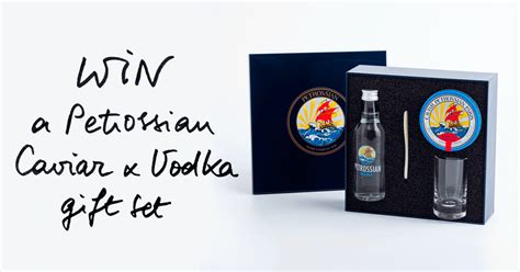 E: 30/11 WIN a Petrossian Caviar and Vodka Gift Set GLEAM ...