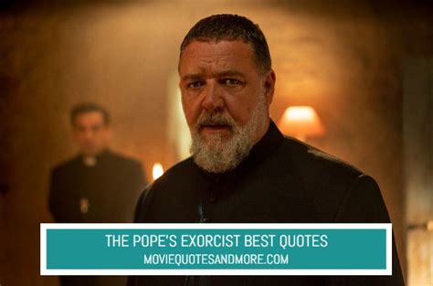 The Pope’s Exorcist (2023) Best Movie Quotes – MovieQuotesandMore