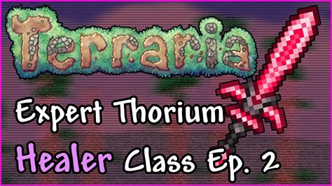 Terraria 1.3 Expert Thorium Healer Class Let’s Play | Ep. 02 | New Weapons and Exploration ...