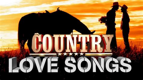 Best Classic Country Love Songs Of All Time - Greatest Romantic Country ...