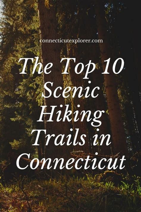 The 10 Most Scenic Hiking Trails in Connecticut - The Connecticut Explorer