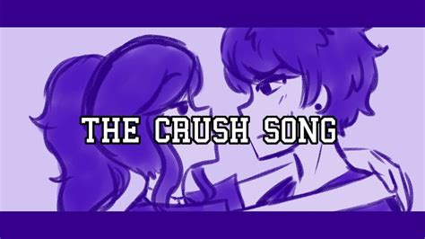 The Crush Song // Animation // MEME - YouTube