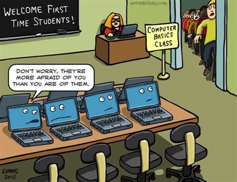 They're more afraid of you than you are of them. #computerhumor #funny ...