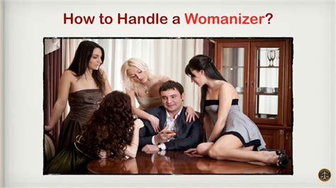 How to Handle a Womanizer? - YouTube