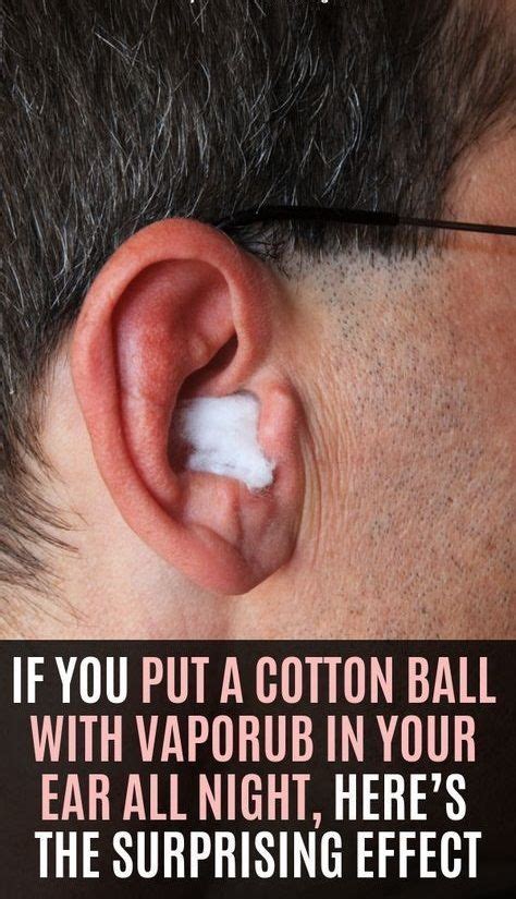 If You Put A Cotton Ball With VapoRub in Your Ear All Night, Here’s The ...