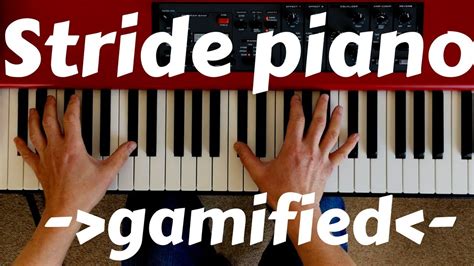 Stride Piano || Gamified Jazz/Blues Tutorial to Blast Your Hand ...