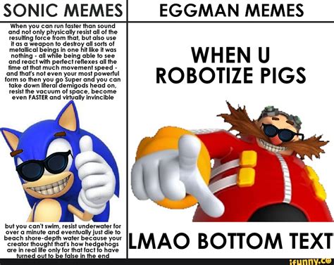 SONIC MEMES EGGMAN MEMES When you can run faster than sound and not ...