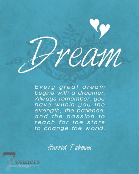 DREAM-by Harriet Tubman | Inspirational words, Words of encouragement, Harriet tubman