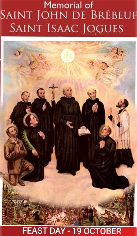 SAINTS ISAAC JOGUES, JOHN DE BREBEUF AND COMPANIONS MARTYRS – 19th ...