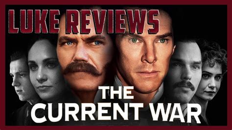 The Current War - Movie Review - YouTube