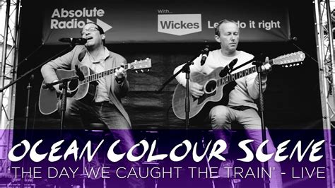 Ocean Colour Scene - The Day We Caught The Train (Live at Brekfest 2016) - YouTube