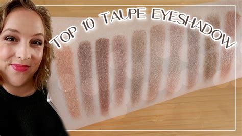 TOP 10 TAUPE EYESHADOW // My top picks for my favorite shade (incl ...