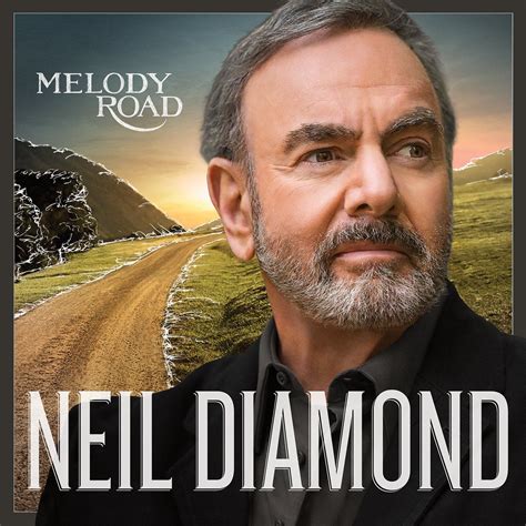 Neil Diamond - Melody Road | Neil diamond, Neil diamond concert, Neil diamond albums