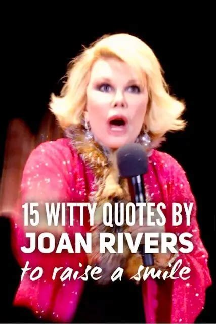 15 witty quotes by Joan Rivers to raise a smile - Roy Sutton