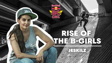 B-Girl Jeskilz On The Evolution Of The B-Girl Scene | Rise Of The B-Girls - YouTube