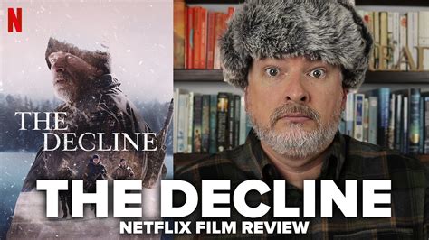 The Decline (2020) Netflix Film Review - YouTube