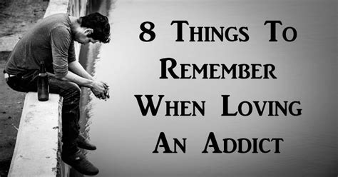 8 Things To Remember When Loving An Addict - DavidWolfe.com