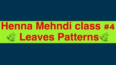Mehndi Class-4/how to learn Mehndi for beginners/Leaves practice/how to learn Henna/Mehendi ...