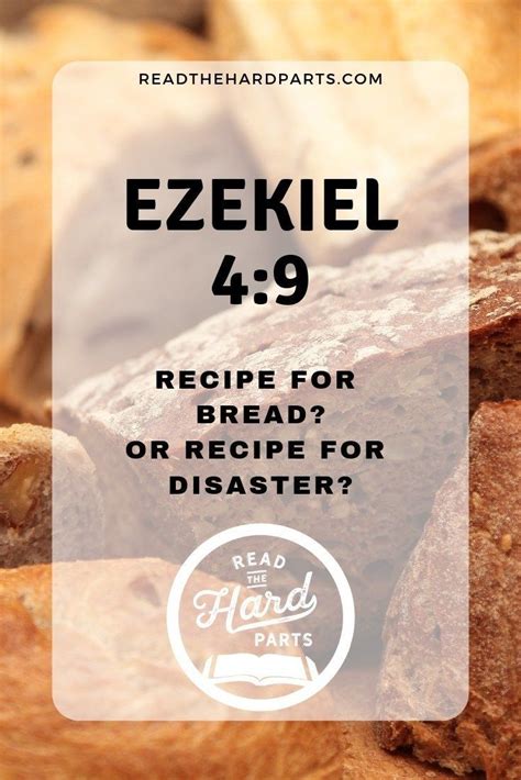 Ezekiel 4:9 Recipe for Bread? Or Recipe for Disaster? Descriptive and Prescriptive Bible ...